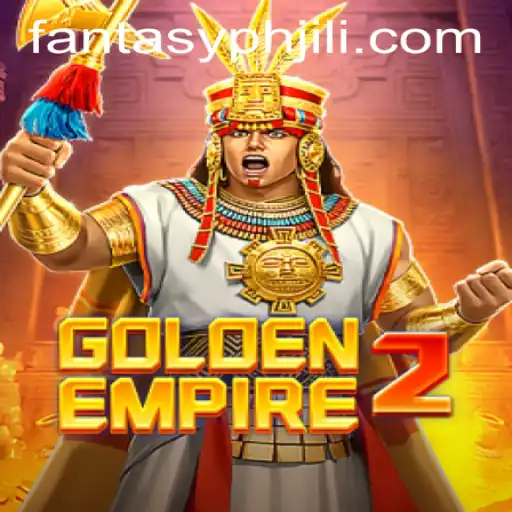 GoldenEmpire2: Embark on a Journey with FANTASYPH JILI