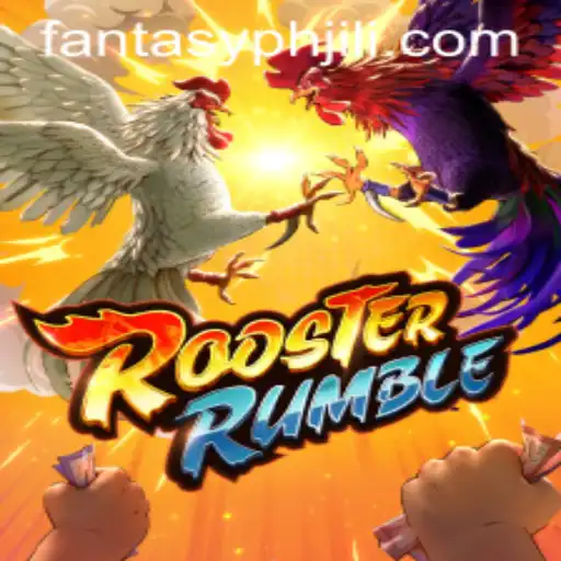 The Exciting World of RoosterRumble: FANTASYPH JILI Gaming Experience