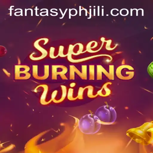 Exploring the Excitement of SuperBurningWins in the World of FantasyPH JILI
