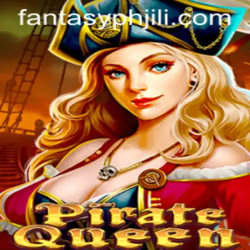 PirateQueen: A Dive into the Fantasy World of FANTASYPH JILI